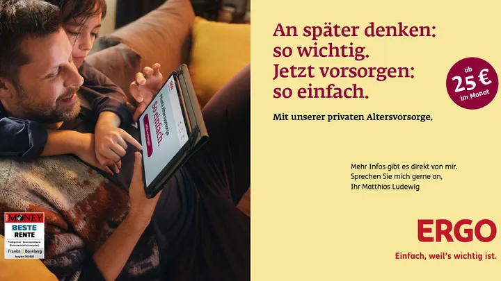 Früher an Später denken. 